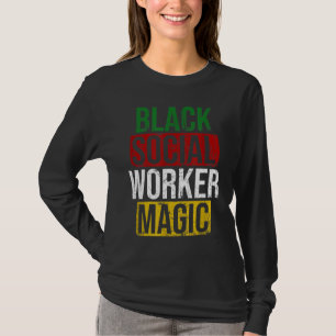 Camiseta Trabalho Social Negro Magic Black History Mês Empo