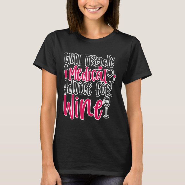 Camiseta Trabalhos de aconselhamento médico sobre vinho (Frente)