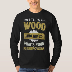 Camiseta Trabalhos De Madeira Transformo Madeira Em Coisas