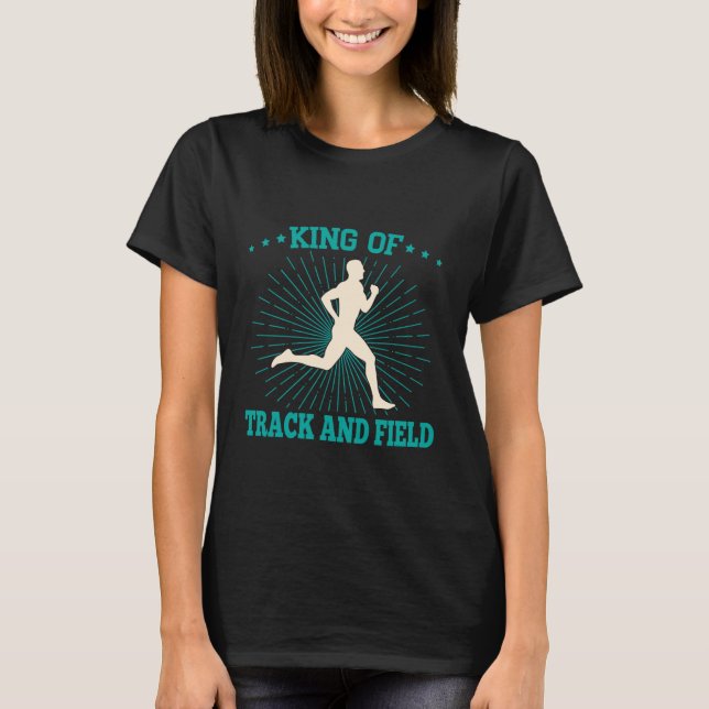 Camiseta Track And Field Athletes King Of Track & Field Ath (Frente)