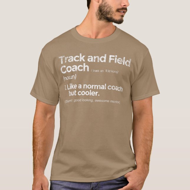 Camiseta Track and Field Coach Definition Funny Gift friend (Frente)