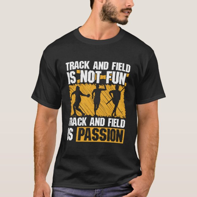Camiseta Track And Field Is Passion Runner Track Thrower Po (Frente)