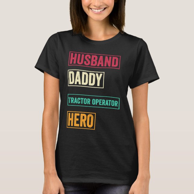 Camiseta Tractor operator Dad    Father's Day (Frente)