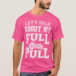 Camiseta Tractor Pulling Vamos Falar Sobre Meu Trac De Puxa