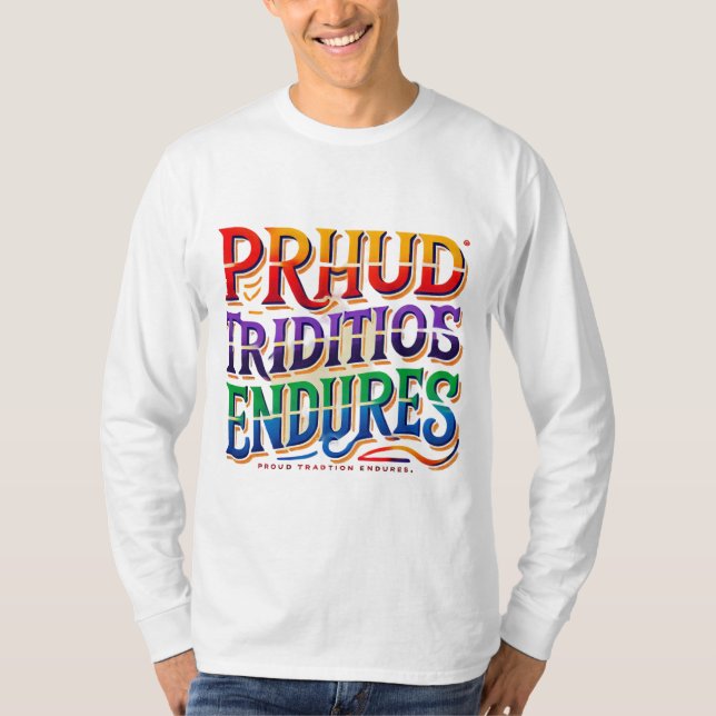 Camiseta "Tradição Orgulhosa Encontra" Camisa-T multicolori (Frente)