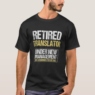 Camiseta Tradutor Aposentado Consulte Netos Para Mais Detal