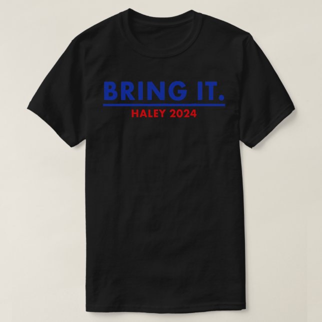 Camiseta Traga Haley 2024 Nikki Haley 2024 Presidencial (Frente do Design)
