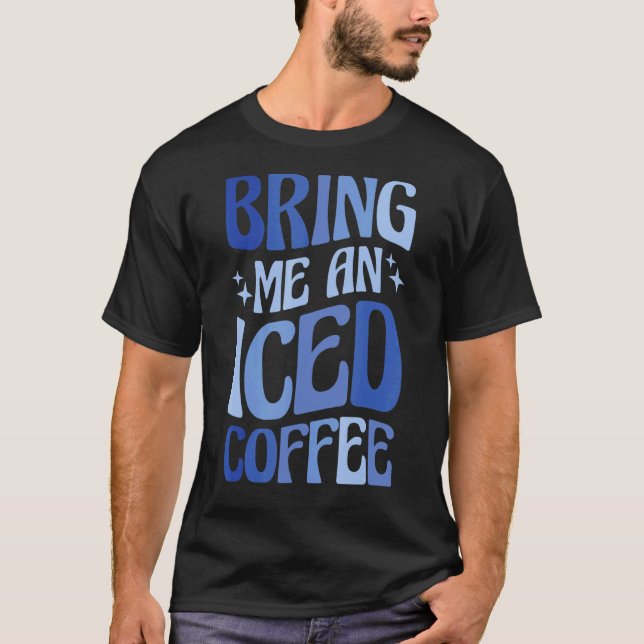 Camiseta Traga-Me Café Forçado 5 (Frente)