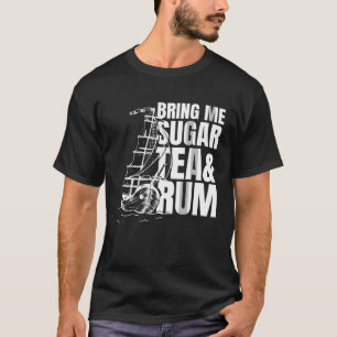 Camiseta Traga-me chá açucarado e rum  Homenagem a Canção d