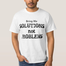Camiseta Traga-me soluções sem problemas Cotação Motivacion