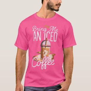 Camiseta Traga-me um café gelado