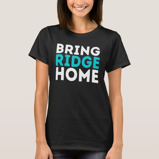 Camiseta Traga mulheres do Ridge Home (Frente)