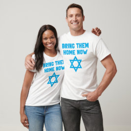 Camiseta Traga-Os Para Casa Agora, Eu Fico Com Israel