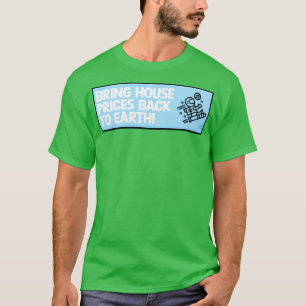 Camiseta Traga Os Preços Da Casa De Volta À Terra