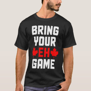 Camiseta Traga Seu Jogo Eh Canadá Orgulho da Bandeira Canad