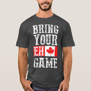 Camiseta Traga seu jogo Eh, canadense Flag Team