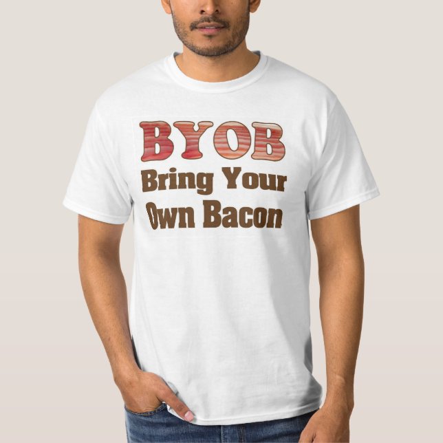 Camiseta Traga seu próprio Bacon (Frente)