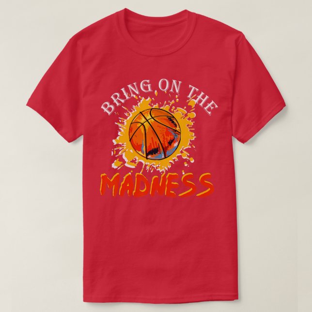 Camiseta Tragam a Madness College Marcha de Basquete Madn (Frente do Design)