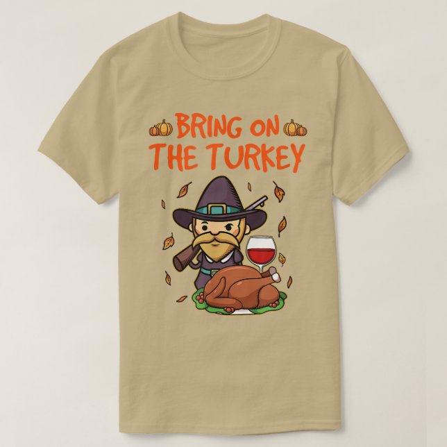 Camiseta Tragam a Turquia Feriado de Ação de Graças (Frente do Design)