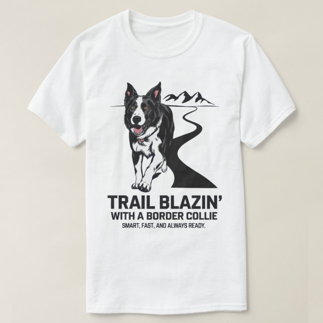 Camiseta Trail Blazin' Border Collie Adventure Design (Frente do Design)