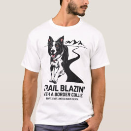 Camiseta Trail Blazin' Border Collie Adventure Design