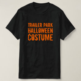 Camiseta Trailer Park Halloween Costume