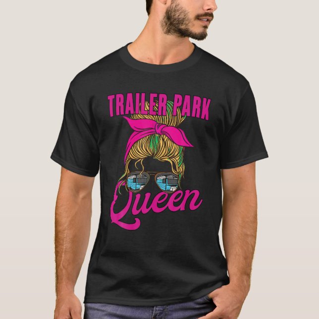Camiseta Trailer Park Queen Cute Engraçado Camper Girl Styl (Frente)