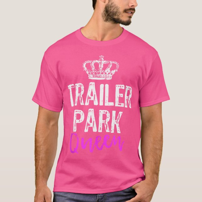 Camiseta Trailer Park Queen Funny Redneck Camping Gift Chri (Frente)