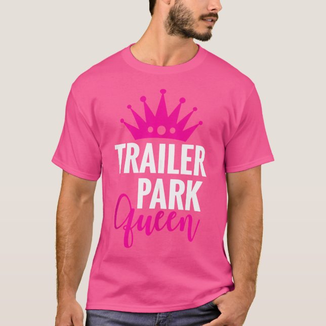 Camiseta Trailer Park Queen Funny Redneck Camping Gift Chri (Frente)