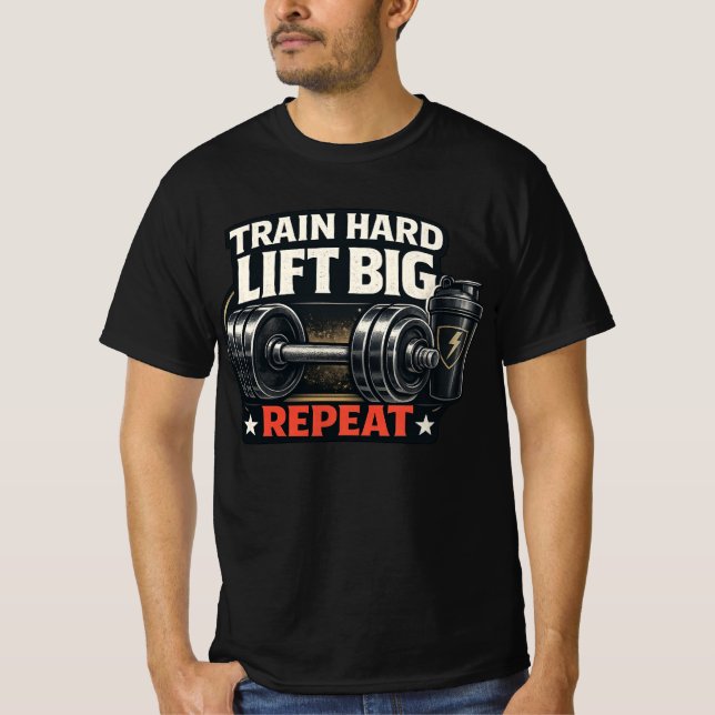 Camiseta Train Hard Lift Big Repeat Bodybuilding Gym T-Shir (Frente)