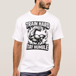 Camiseta Train Hard Stay Humble – Gym Mindset Balance Tee