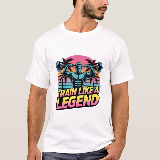 Camiseta Train Like a Legend – Urban Street Gymwear Tee  (Frente)