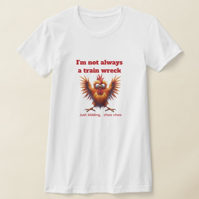 Camiseta Train Wreck Chicken (Postura )