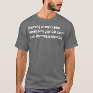 Camiseta trair-me é fácil descobrir porque é que não começa