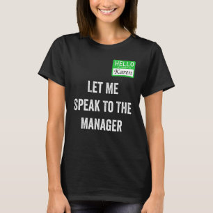 Camiseta Traje de Karen Feminino Fale Com o Gerente