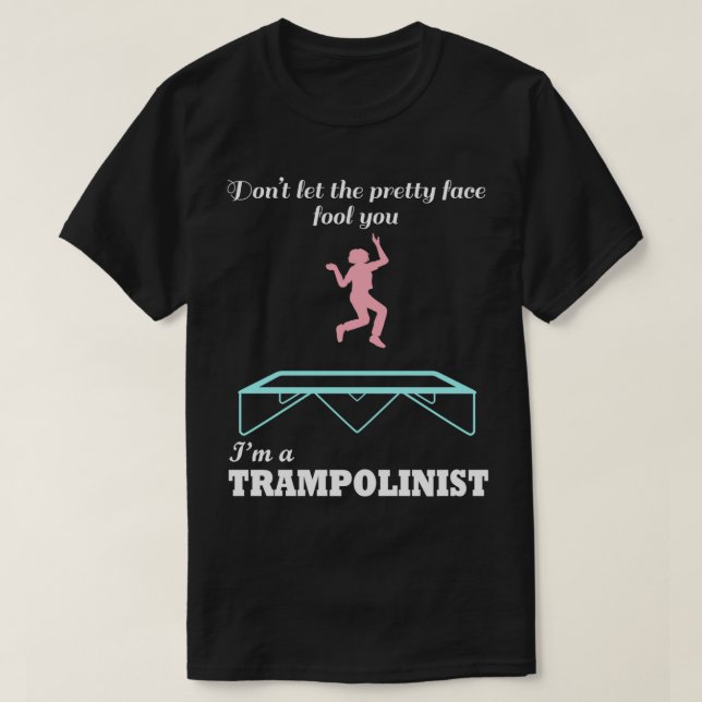 Camiseta Trampolinista Engraçado Dizendo Trampoline Saltand (Frente do Design)