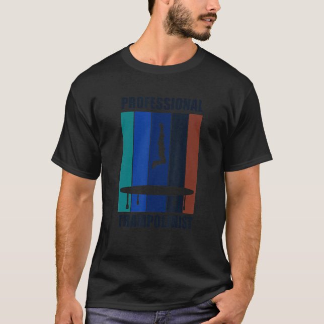 Camiseta Trampolinista profissional Irônico dizendo Trampol (Frente)