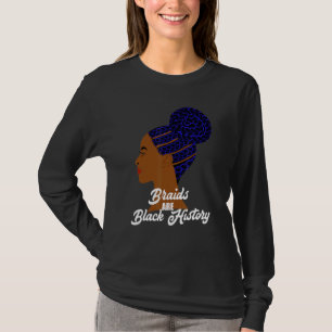 Camiseta Tranças são História Negra Cornrows Coque Trançado