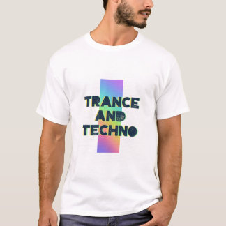 Camiseta Trance and Techno - Festival - EDM - Rave