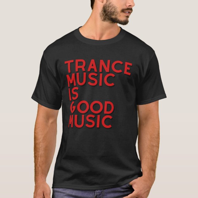 Camiseta Trance é um bom transe musical (Frente)