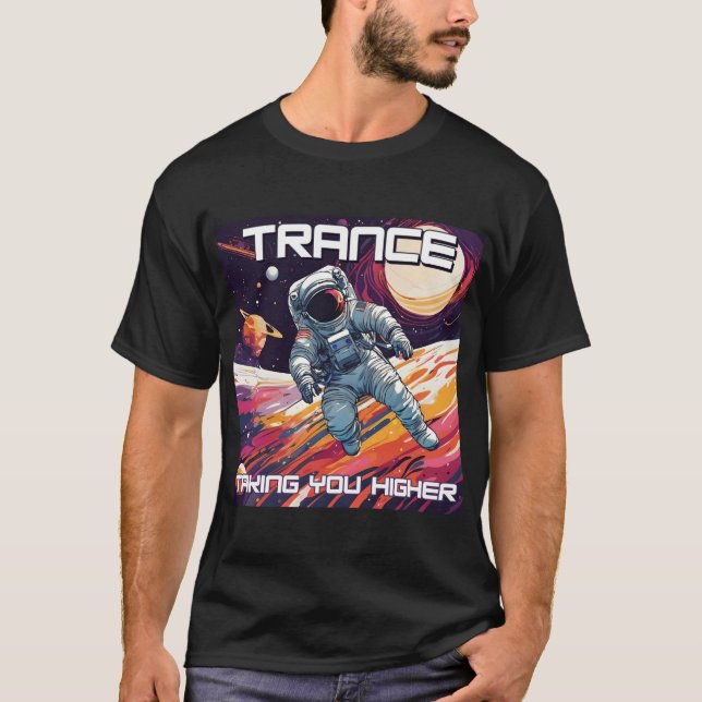 Camiseta Trance Music - Levando seu mais alto - Astronauta  (Frente)
