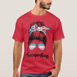 Camiseta Trans Free Hug Mães Messaging Bun Transgender Rain