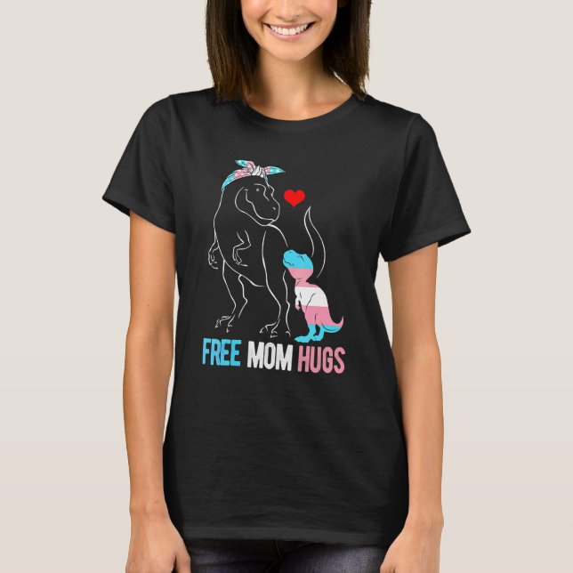 Camiseta Trans Free Mãe Hug Dinossaur Rex Mama Transgender  (Frente)