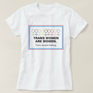 Camiseta Trans Mulheres são Mulheres - Símbolo de Mulher 