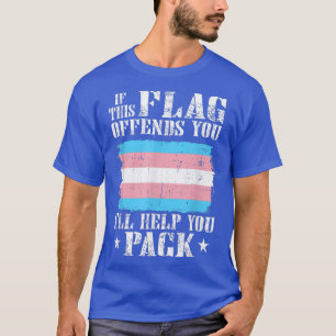 Camiseta Trans Se Este Sinalizador Ofender Você Eu Ajudo Vo