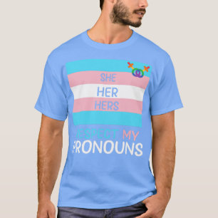 Camiseta Transexual, Ela É Seu Pronunciante