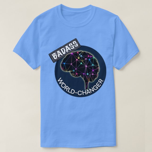 Camiseta Transformador mundial de Badass (Frente do Design)