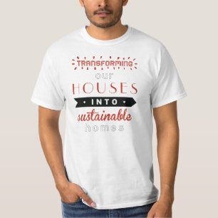 CAMISETA TRANSFORMANDO NOSSAS CASAS EM CASAS SUSTENTÁVEIS