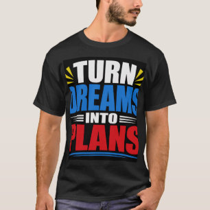 Camiseta Transforme Sonhos em Planos
