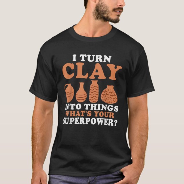 Camiseta Transformei o Clay em Coisas que a tua Potência Su (Frente)